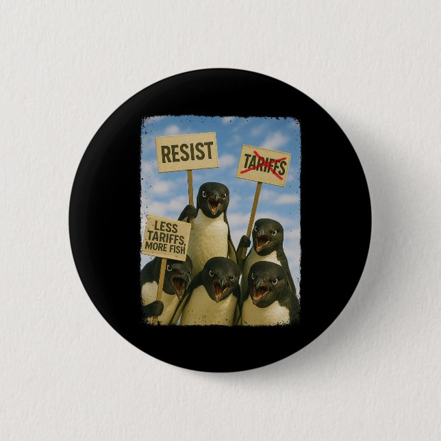 Penguin Protest Against Tarrifs March Activism Fun 2 Inch Round Button (Front)