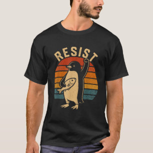 Penguin Resist Penguins Protest Against Tariffs T-Shirt