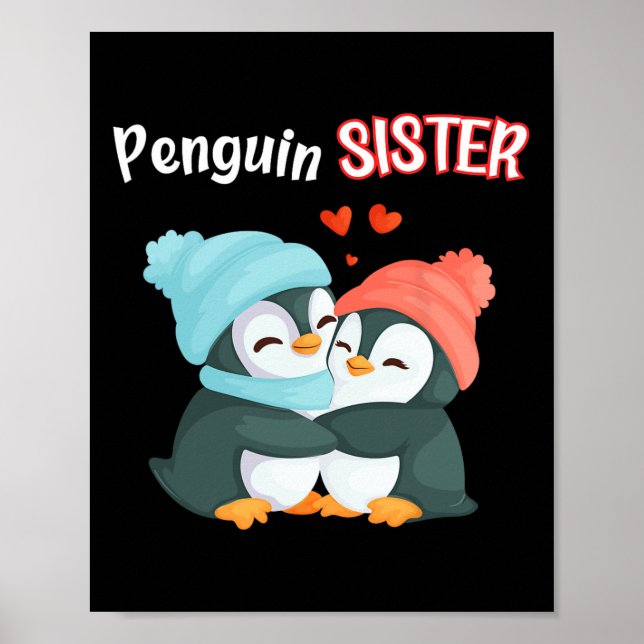 Penguin Sister - Sibling's Funny &amp; Cute Daught Poster (Front)