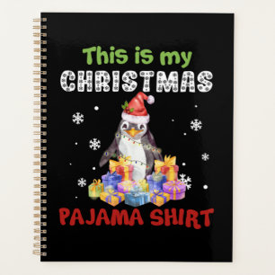 Penguin This Is My Christmas Pajama Shirt Planner