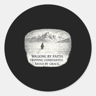 Penguin walking by faith tripping constantly  classic round sticker