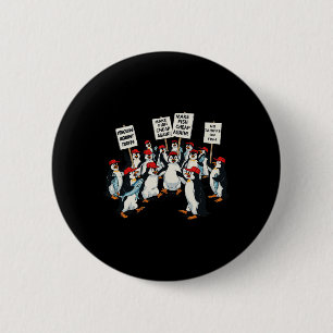 Penguins Against Tariff Funny Penguin Anti-tariff 2 Inch Round Button