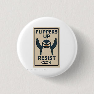 Penguins Against Tariffs Anti Trump Garden Flag   1 Inch Round Button
