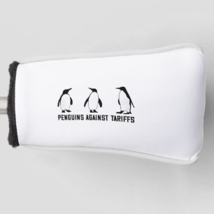 Penguins Against Tariffs Anti Trump Taxesx Politcs Golf Head Cover