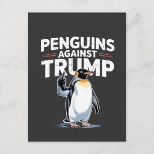 Penguins Against Trump Anti Trump Resist Tarrifs Announcement Postcard