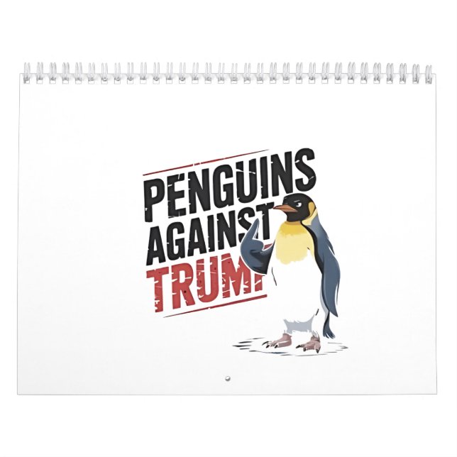Penguins Against Trump Anti Trump USA  Calendar (Cover)