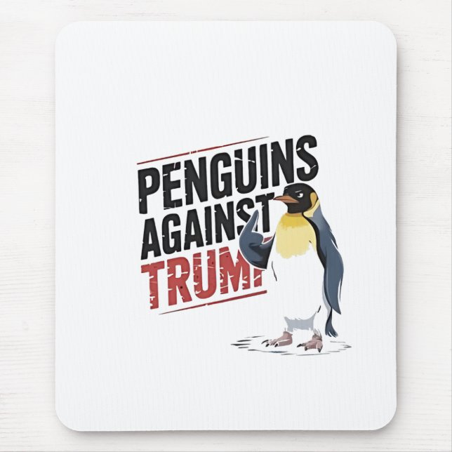 Penguins Against Trump Anti Trump USA  Mouse Pad (Front)