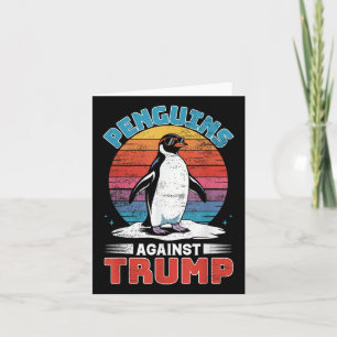 Penguins Against Trump Penguin Flippers Up Anti Tr Card