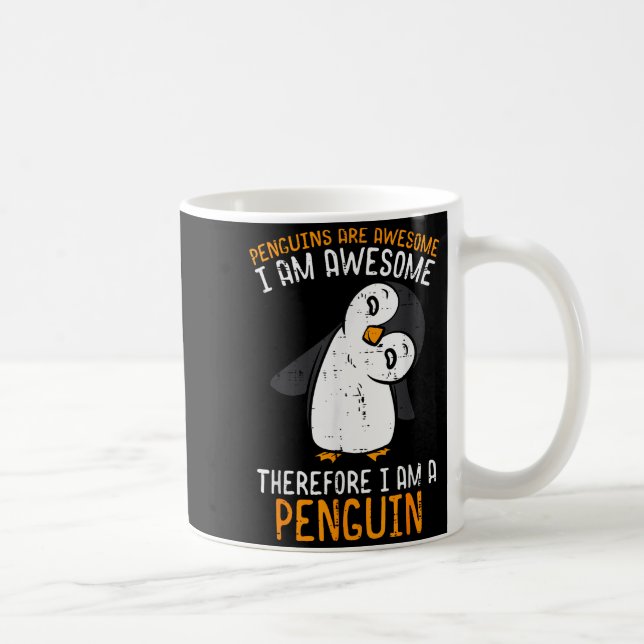 Penguins Are Awesome Therefore Boys Girls Kids Wom Coffee Mug (Right)