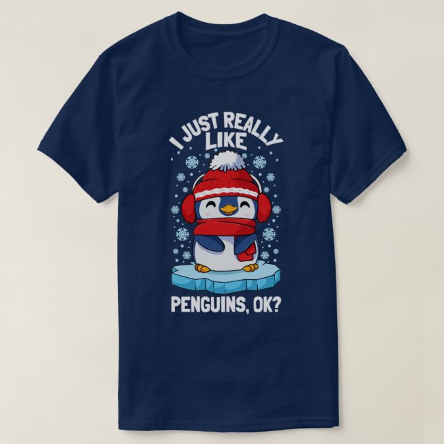 Penguins I Just Really Like Penguins2 T-Shirt (Design Front)