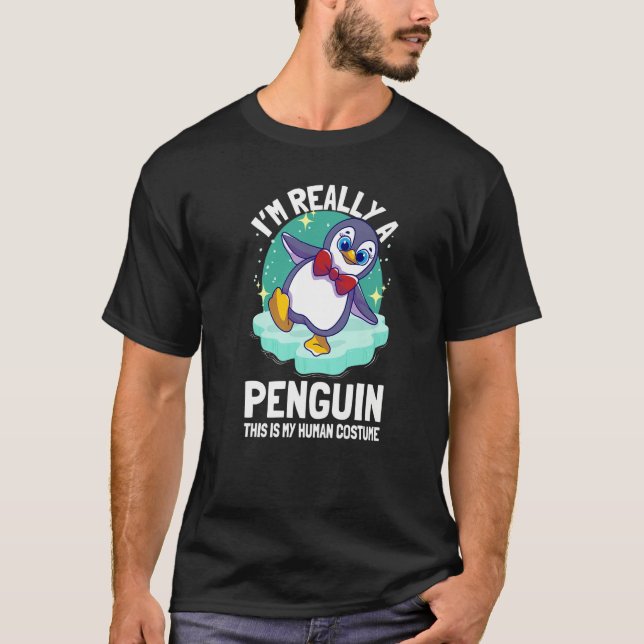 Penguins I'm Really A Penguin  1 T-Shirt (Front)
