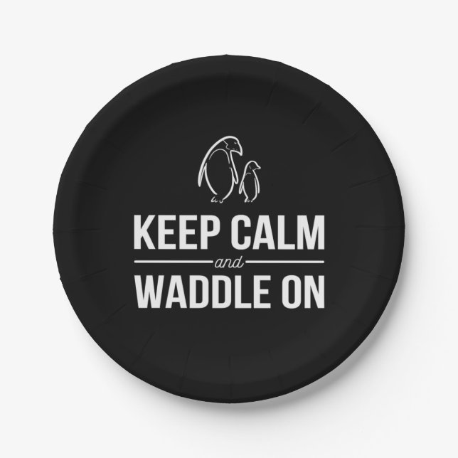 Penguins Keep Calm And Waddle On Paper Plate (Front)