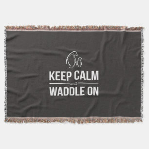 Penguins Keep Calm And Waddle On Throw Blanket