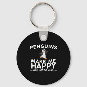 Penguins Make Me Happy You Not So Much Funny Pengu Keychain