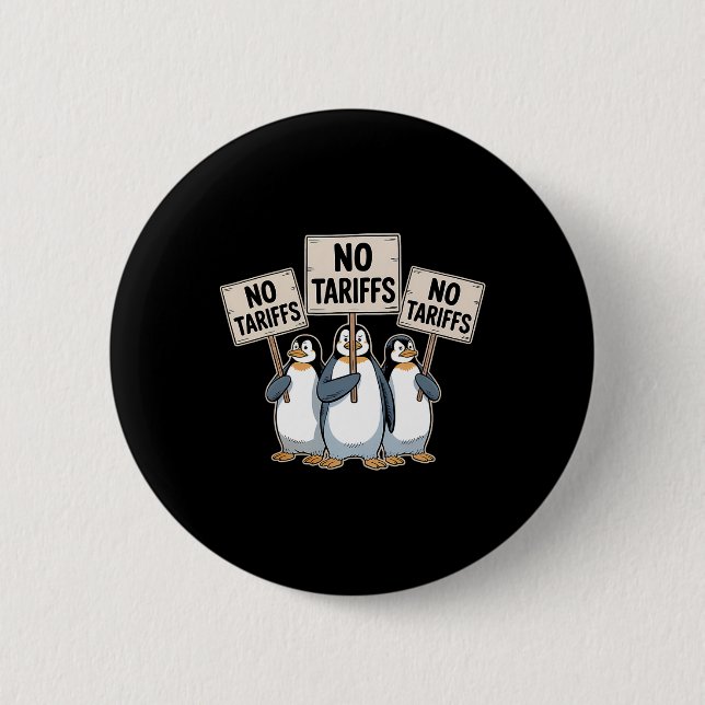 Penguins Protest Against Trump Tariffs Funny Pengu 2 Inch Round Button (Front)