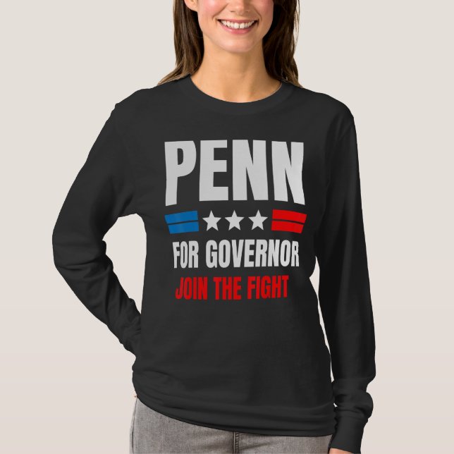 Penn For Governor T-Shirt (Front)