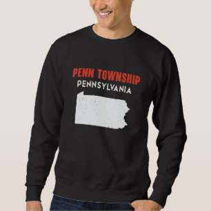 Penn township Pennsylvania USA State America Trave Sweatshirt