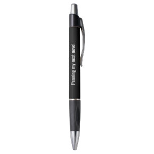Penning my next Novel Novelty Pen