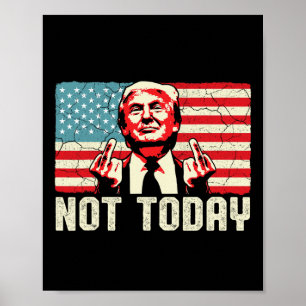 Pennsylvania Rally Shooting Not Today  Poster