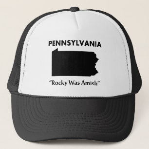 Pennsylvania - Rocky Was Amish Trucker Hat