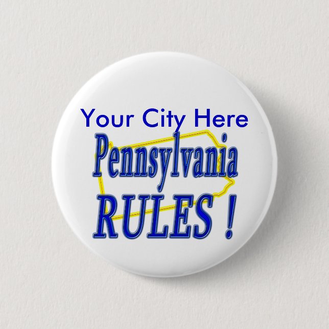 Pennsylvania Rules ! 2 Inch Round Button (Front)