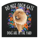 PENNY  CHOW -DO NOT OPEN GATE   sign customizable