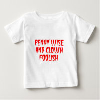 Penny Wise and Clown Foolish