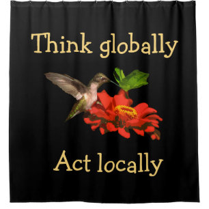 Pensez Globalement Agir Localement Rideau De Douch