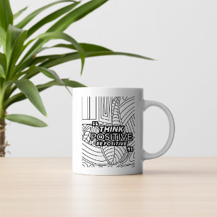 Pensez Positif – Mug en ligne d'art motivationnel