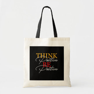 Pensez positif, soyez positif Sac fourre-tout"