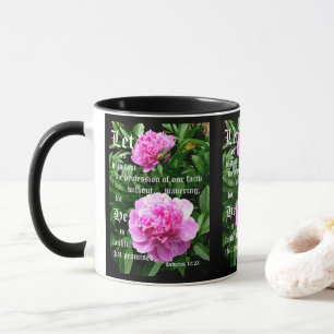 Peonies by Pearl with Hebrews 10:23 Mug