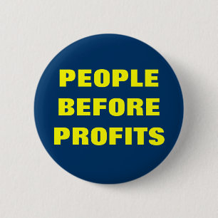 PEOPLE BEFORE PROFITS 2 INCH ROUND BUTTON