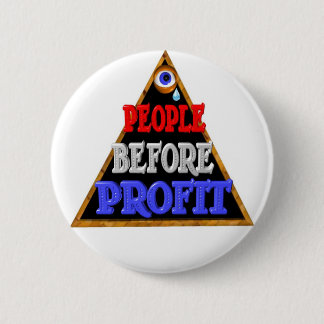 People before profits Occupy wall street protest 2 Inch Round Button