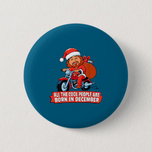 People Born December Jesus Christmas Christian 2 Inch Round Button