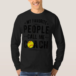 People Call Me Softball Coach Softball Coaching T-Shirt