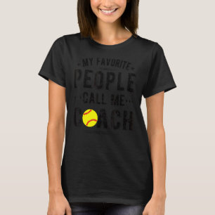 People Call Me Softball Coach Softball Coaching T-Shirt