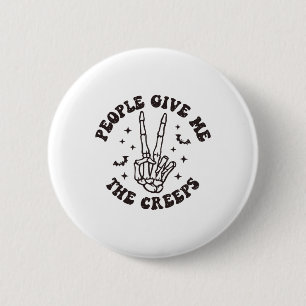 People Give Me The Creeps Skeleton Hand Halloween 2 Inch Round Button
