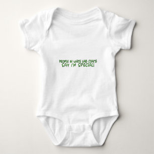 People in White Lab Coats Say I'm Special Baby Bodysuit