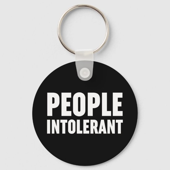 People Intolerant Keychain (Front)