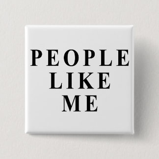 People like me 2 inch square button