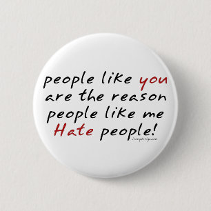 People Like You Hate People Button