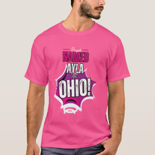 People Named Ayla are Ohio for Gen Z & Gen A Meme T-Shirt