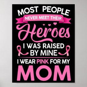 People Never Meet Their Heroes I Was Raised By Min Poster