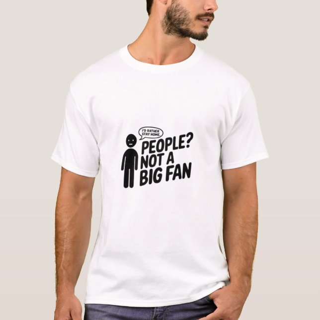 People Not a Big Fan Funny Introvert T-Shirt Liven (Front)