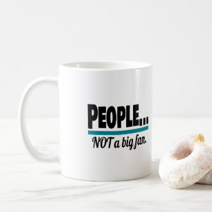 People Not a Big Fan Introvert Coffee Mug