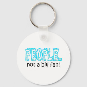 People not a big fan keychain