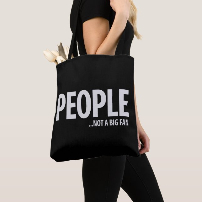 People Not A Fan About Me Sarcastic Funny  Tote Bag (Close Up)