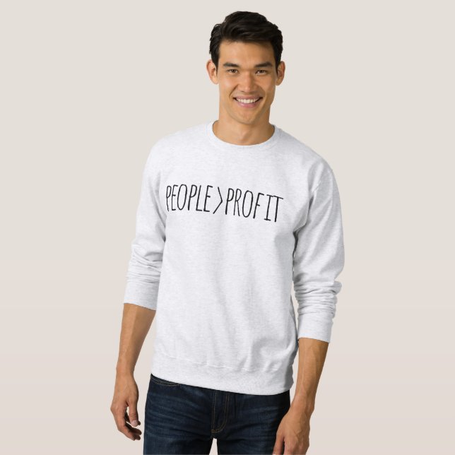 People Over Profit  Sweatshirt (Front Full)
