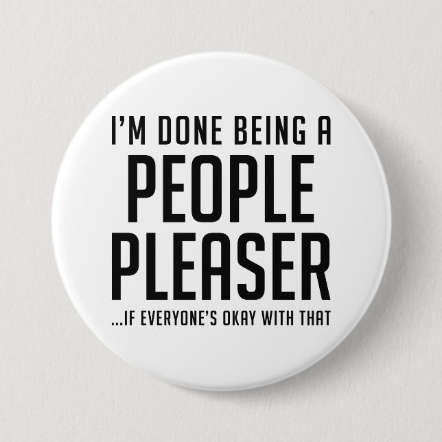 People Pleaser 3 Inch Round Button (Front)