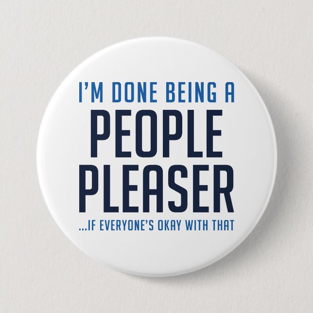People Pleaser 3 Inch Round Button (Front)